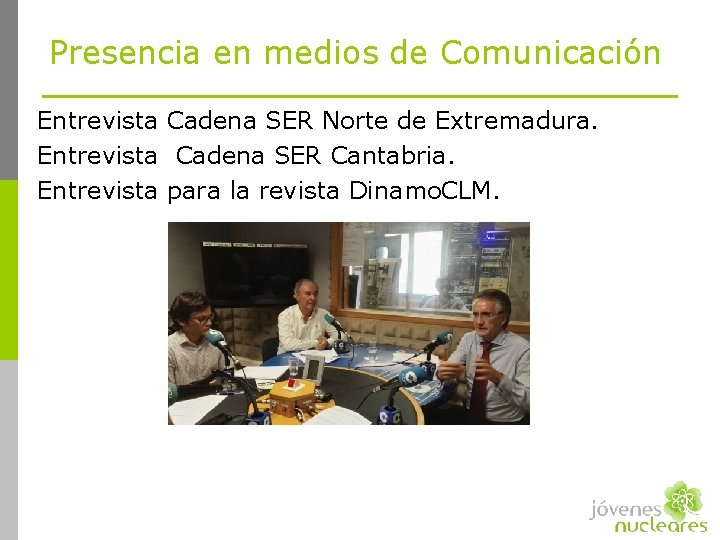 Presencia en medios de Comunicación Entrevista Cadena SER Norte de Extremadura. Entrevista Cadena SER