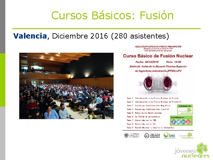Cursos Básicos: Fusión Valencia, Diciembre 2016 (280 asistentes) 