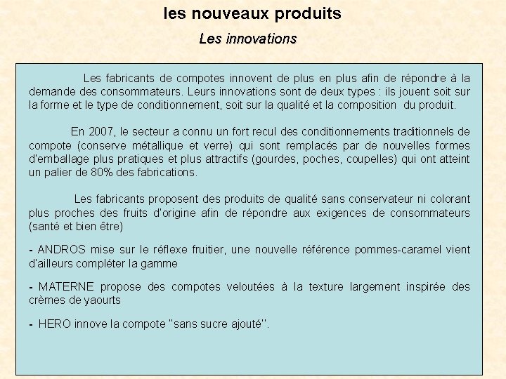 les nouveaux produits Les innovations Les fabricants de compotes innovent de plus en plus