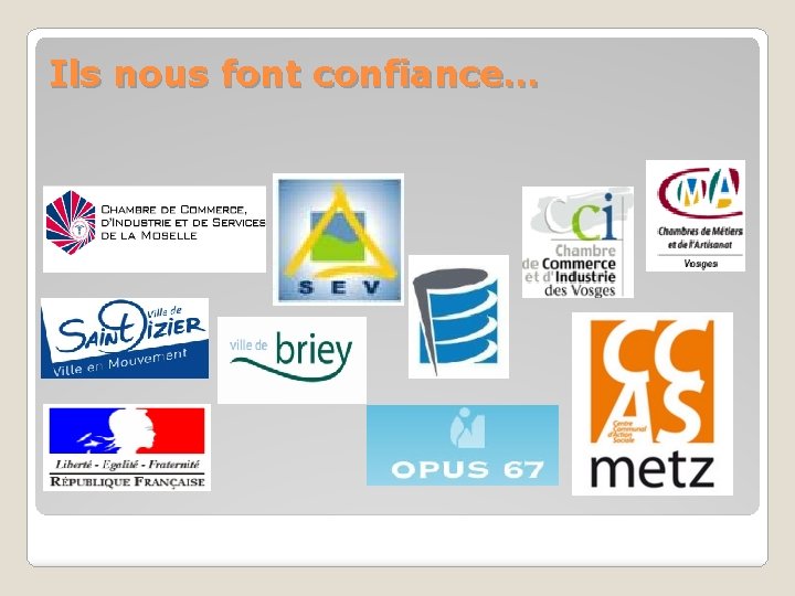 Ils nous font confiance… 