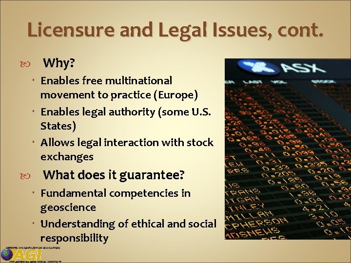 Licensure and Legal Issues, cont. Why? Enables free multinational movement to practice (Europe) Enables