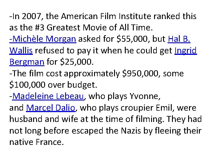 -In 2007, the American Film Institute ranked this as the #3 Greatest Movie of