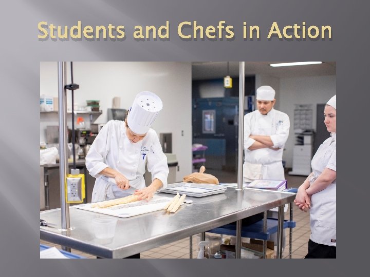 Students and Chefs in Action 