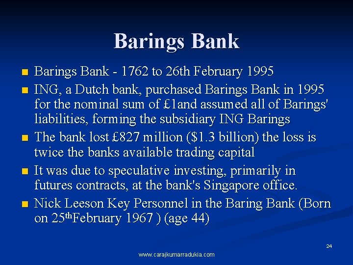 Barings Bank n n n Barings Bank - 1762 to 26 th February 1995