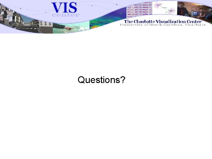 Questions? 