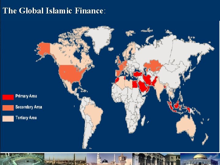 The Global Islamic Finance: 