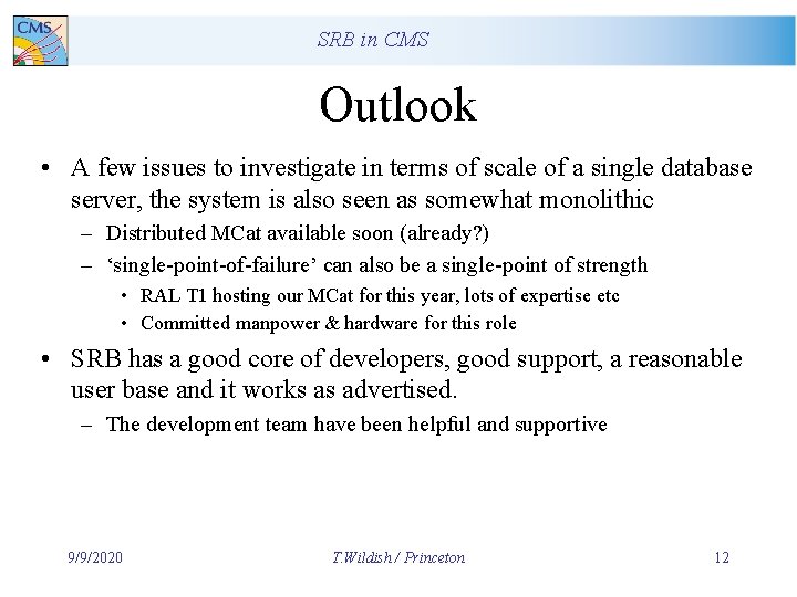 SRB in CMS Outlook • A few issues to investigate in terms of scale