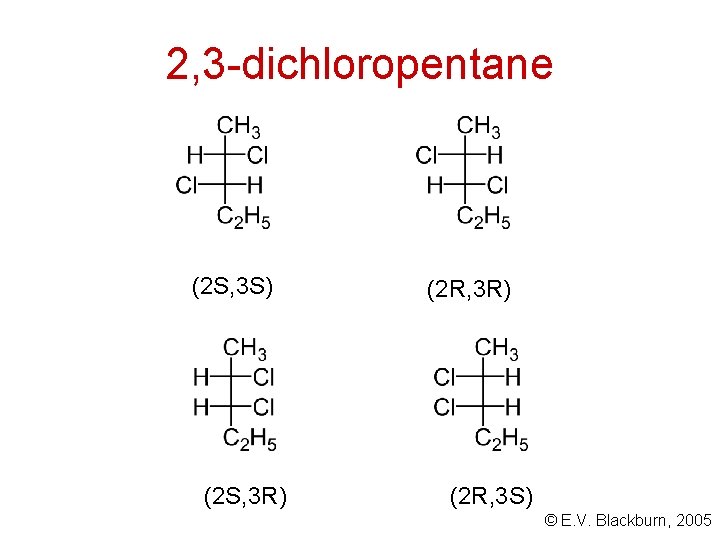 2, 3 -dichloropentane (2 S, 3 S) (2 S, 3 R) (2 R, 3