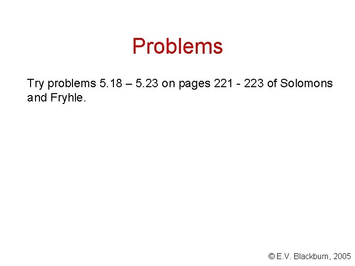 Problems Try problems 5. 18 – 5. 23 on pages 221 - 223 of