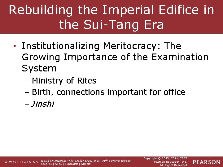 Rebuilding the Imperial Edifice in the Sui-Tang Era • Institutionalizing Meritocracy: The Growing Importance