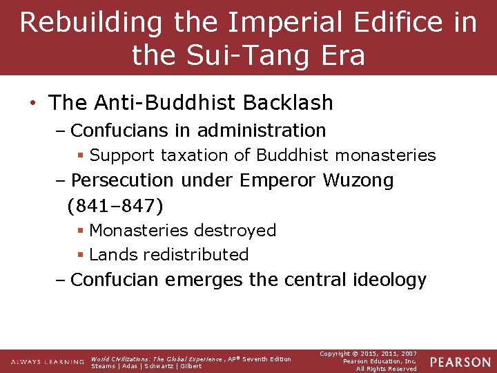 Rebuilding the Imperial Edifice in the Sui-Tang Era • The Anti-Buddhist Backlash – Confucians