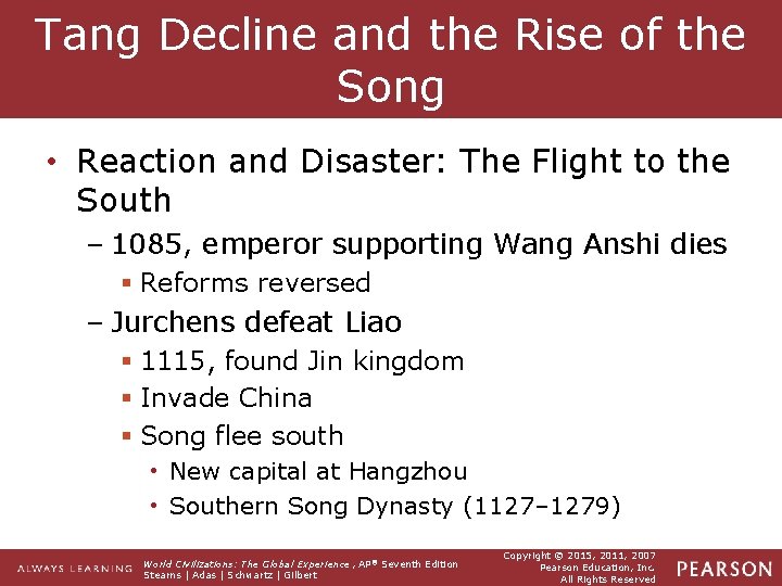 Tang Decline and the Rise of the Song • Reaction and Disaster: The Flight