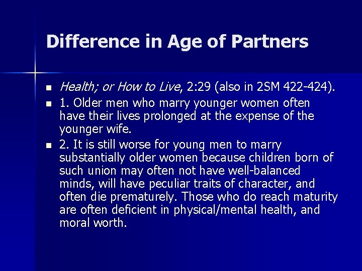 Difference in Age of Partners n n n Health; or How to Live, 2: