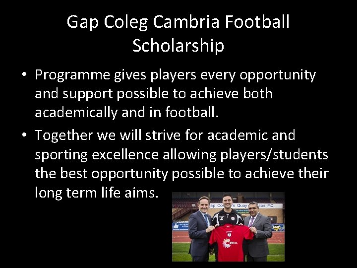 Gap Coleg Cambria Football Scholarship • Programme gives players every opportunity and support possible