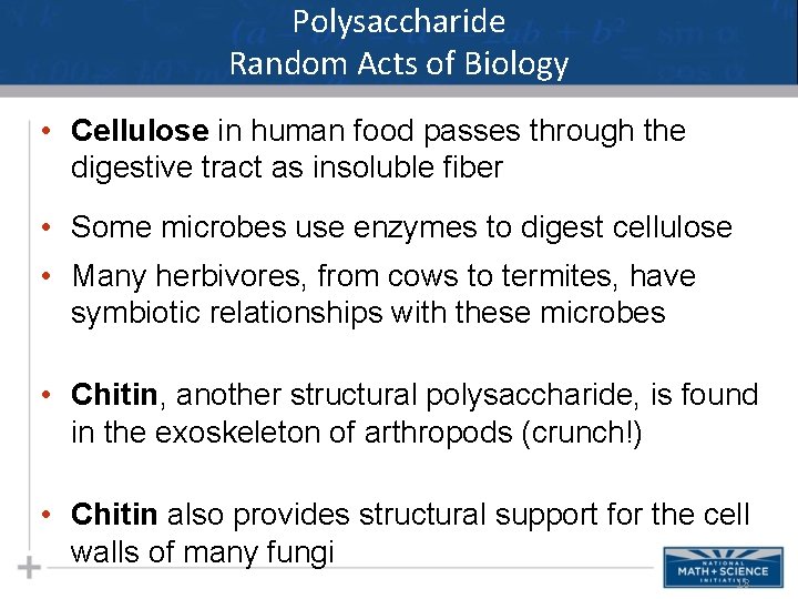 Polysaccharide Random Acts of Biology • Cellulose in human food passes through the digestive