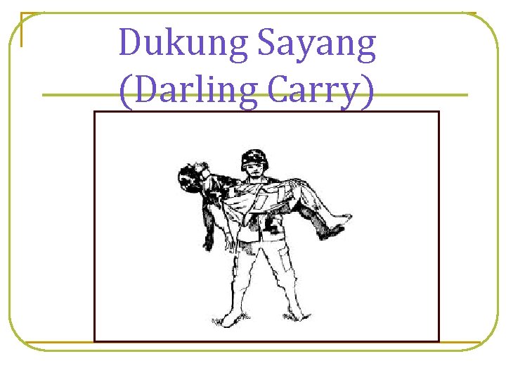 Dukung Sayang (Darling Carry) 