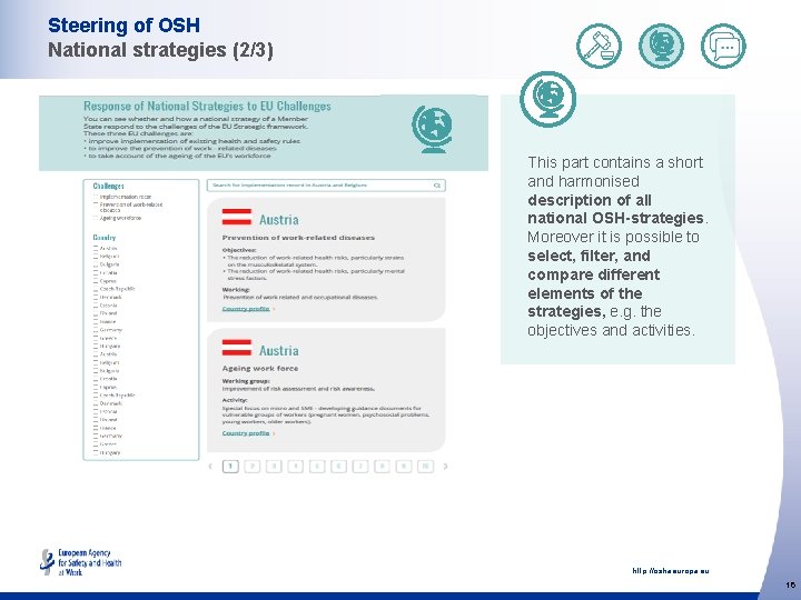Steering of OSH National strategies (2/3) This part contains a short and harmonised description