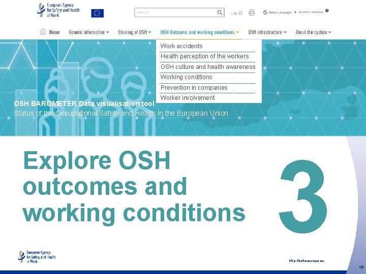 Work accidents Health perception of the workers OSH culture and health awareness Working conditions