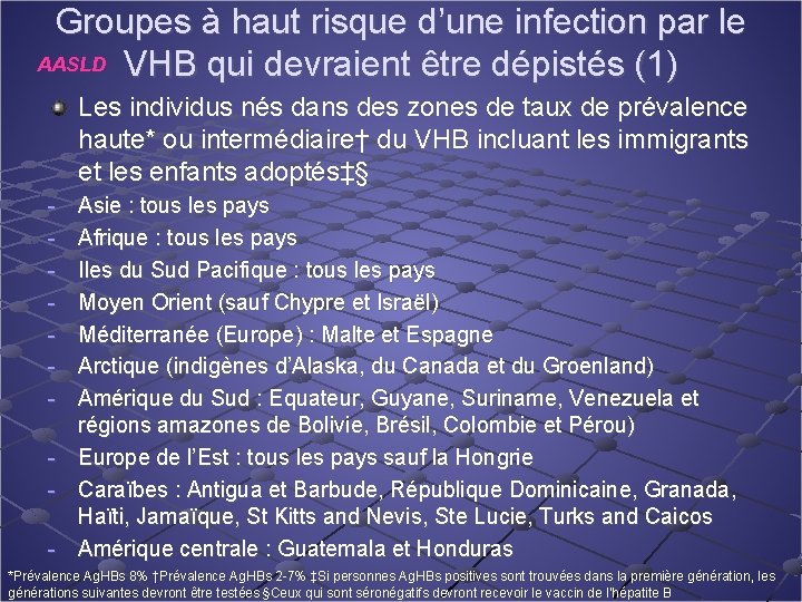 Groupes à haut risque d’une infection par le AASLD VHB qui devraient être dépistés