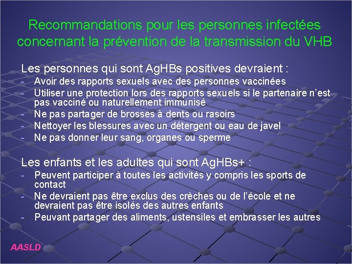 Recommandations pour les personnes infectées concernant la prévention de la transmission du VHB Les