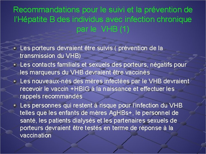 Recommandations pour le suivi et la prévention de l’Hépatite B des individus avec infection