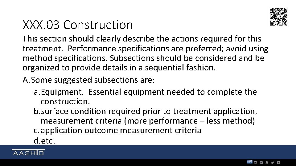 XXX. 03 Construction This section should clearly describe the actions required for this treatment.