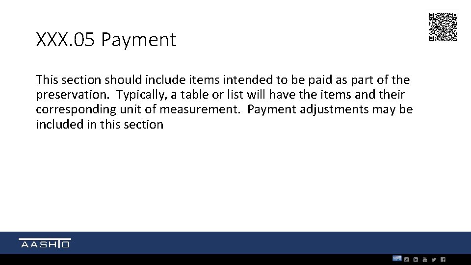 XXX. 05 Payment This section should include items intended to be paid as part