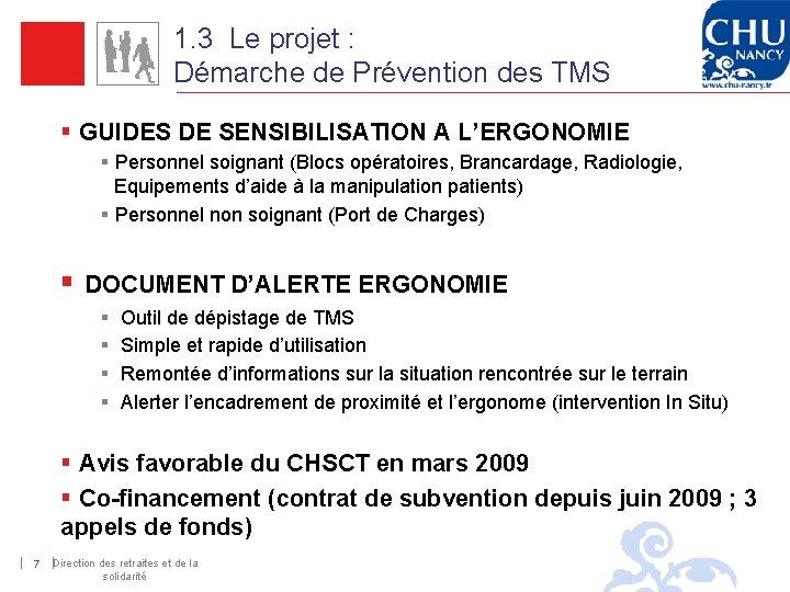 1. 3 Le projet : Démarche de Prévention des TMS § GUIDES DE SENSIBILISATION