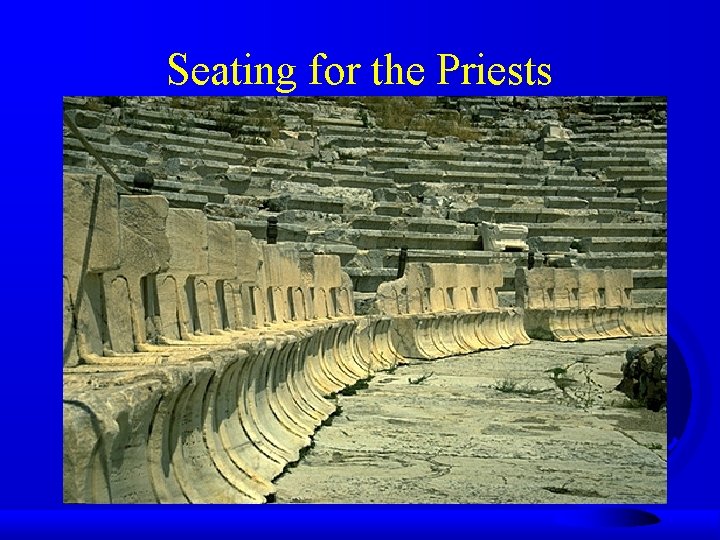 Seating for the Priests 