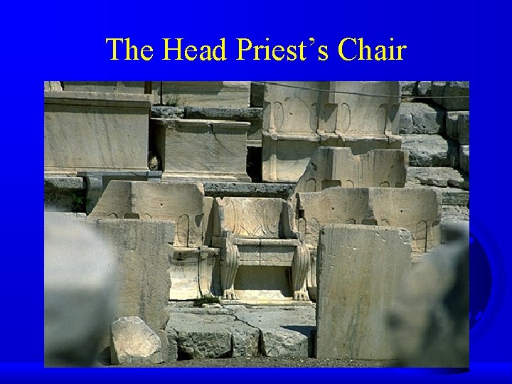 The Head Priest’s Chair 