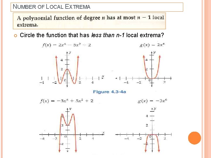 NUMBER OF LOCAL EXTREMA Circle the function that has less than n-1 local extrema?