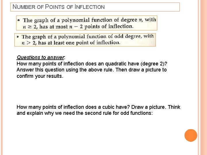 NUMBER OF POINTS OF INFLECTION Questions to answer: How many points of inflection does