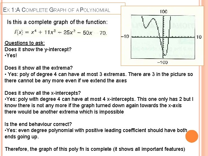 EX 1: A COMPLETE GRAPH OF A POLYNOMIAL Is this a complete graph of EX 1: A COMPLETE GRAPH OF A POLYNOMIAL Is this a complete graph of