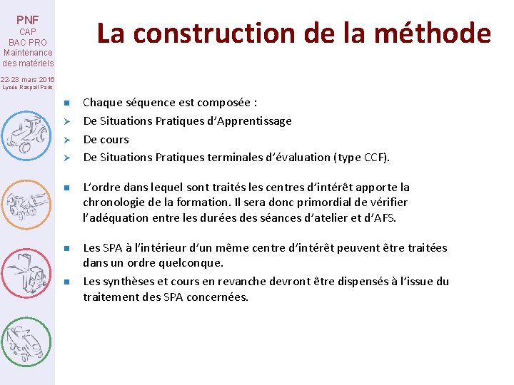 La construction de la méthode PNF CAP BAC PRO Maintenance des matériels 22 -23