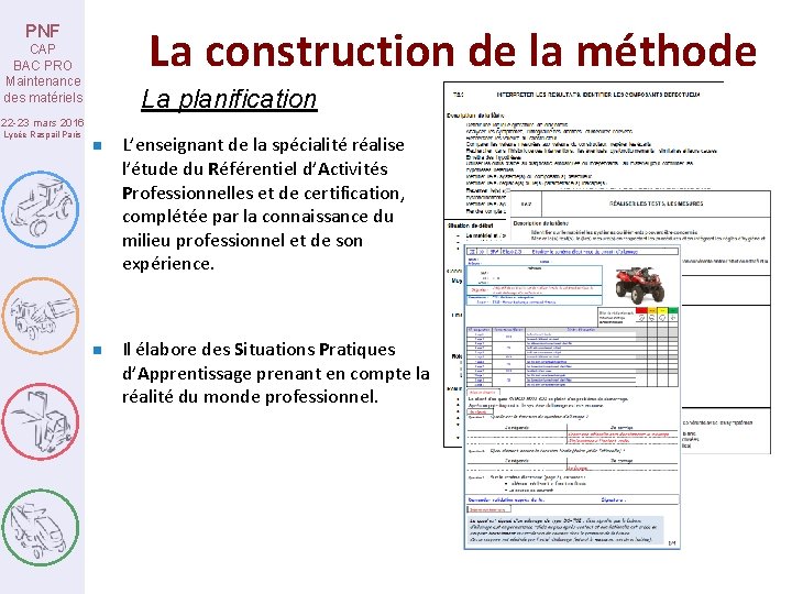 La construction de la méthode PNF CAP BAC PRO Maintenance des matériels La planification