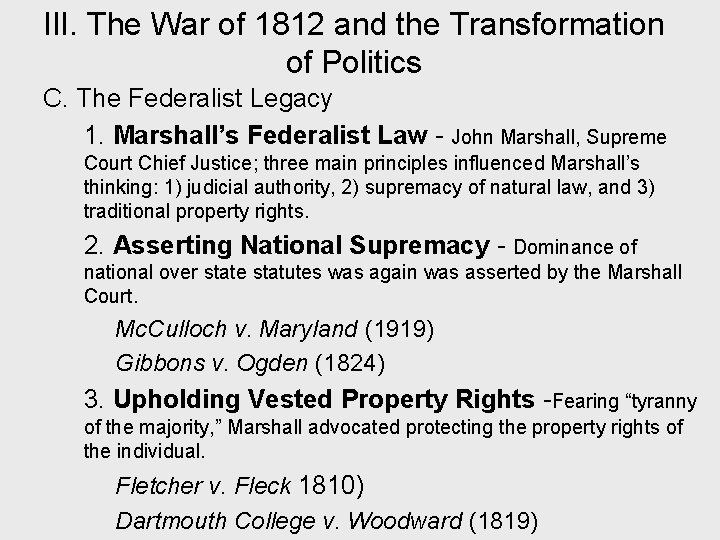 III. The War of 1812 and the Transformation of Politics C. The Federalist Legacy