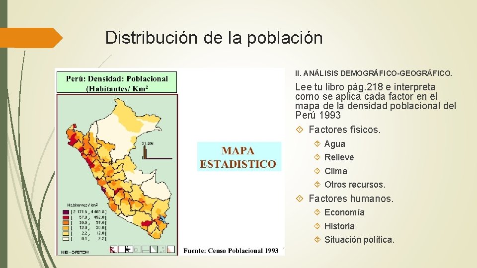 Distribución de la población II. ANÁLISIS DEMOGRÁFICO-GEOGRÁFICO. Lee tu libro pág. 218 e interpreta