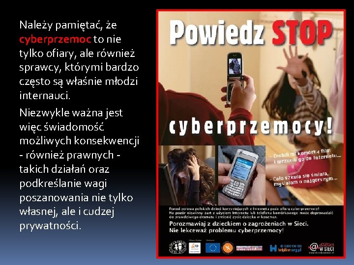 Należy pamiętać, że cyberprzemoc to nie cyberprzemoc tylko ofiary, ale również sprawcy, którymi bardzo