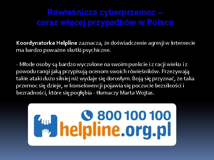 Rówieśnicza cyberprzemoc – coraz więcej przypadków w Polsce Koordynatorka Helpline zaznacza, że doświadczenie agresji