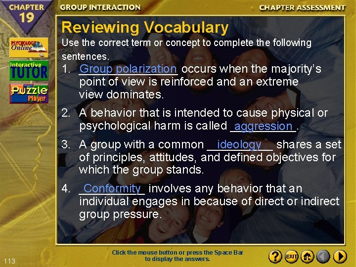 Reviewing Vocabulary Use the correct term or concept to complete the following sentences. 1.