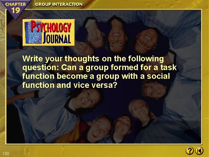 Write your thoughts on the following question: Can a group formed for a task