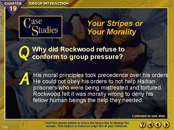 Your Stripes or Your Morality Why did Rockwood refuse to conform to group pressure?