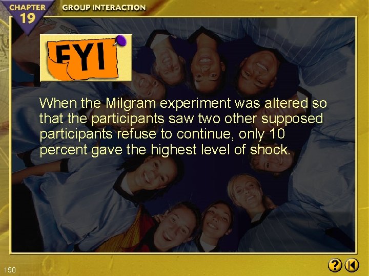 When the Milgram experiment was altered so that the participants saw two other supposed