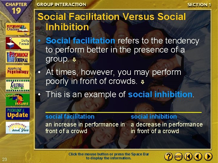 Social Facilitation Versus Social Inhibition • Social facilitation refers to the tendency to perform