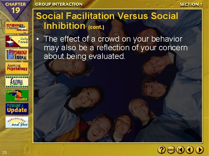 Social Facilitation Versus Social Inhibition (cont. ) • The effect of a crowd on