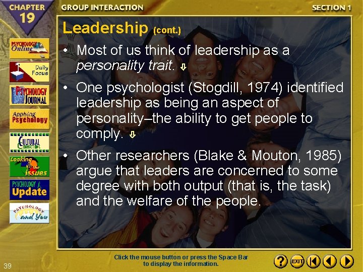 Leadership (cont. ) • Most of us think of leadership as a personality trait.