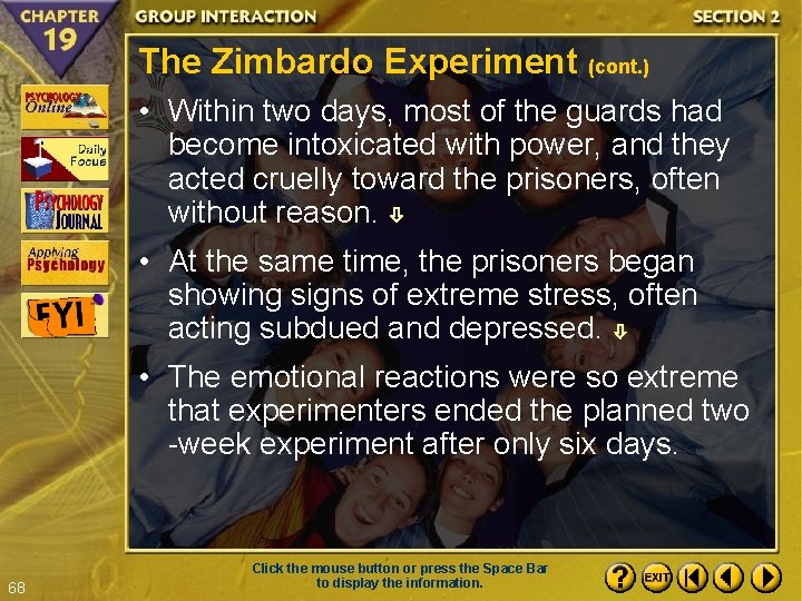 The Zimbardo Experiment (cont. ) • Within two days, most of the guards had