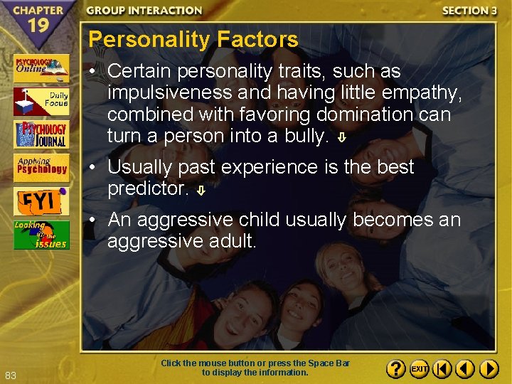 Personality Factors • Certain personality traits, such as impulsiveness and having little empathy, combined