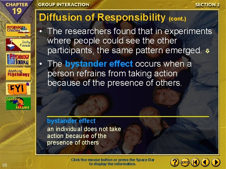 Diffusion of Responsibility (cont. ) • The researchers found that in experiments where people