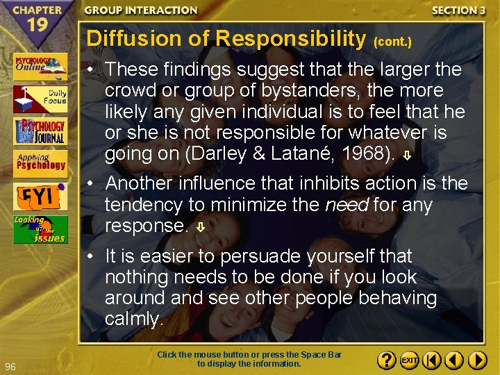 Diffusion of Responsibility (cont. ) • These findings suggest that the larger the crowd